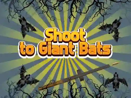 თამაში Shoot To Giant Bats ონლაინ