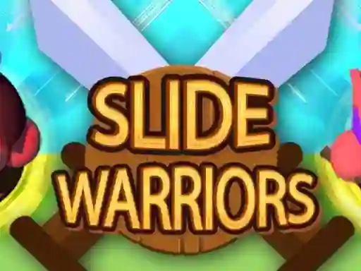 თამაში Slide Warriors ონლაინ