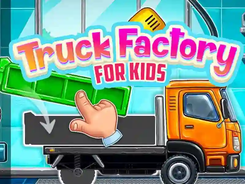 თამაში Truck Factory For Kids ონლაინ