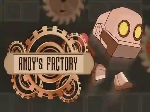 თამაში Andy's Factory ონლაინ