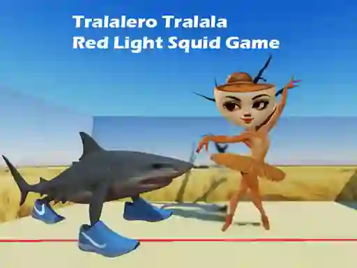 თამაში Tralalero Tralala Red Light Squid Game ონლაინ