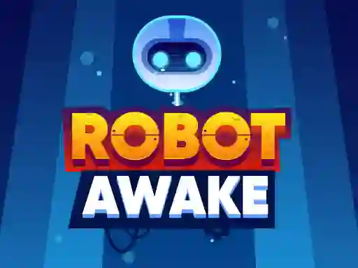 თამაში Robot Awake ონლაინ