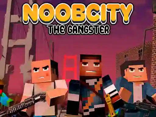 თამაში Noob City The Gangster ონლაინ