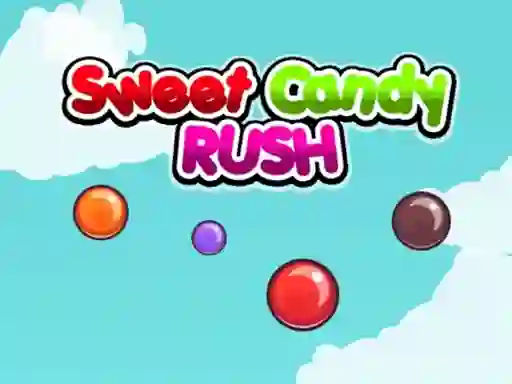 თამაში Sweet Candy Rush ონლაინ