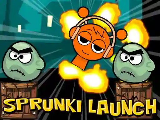 თამაში Launch The Sprunki ონლაინ