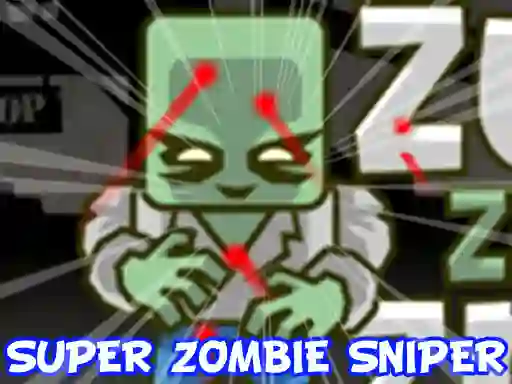 თამაში Super Zombie Sniper ონლაინ