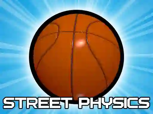 თამაში Street Physics ონლაინ