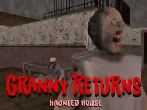 თამაში Granny Returns Haunted House ონლაინ