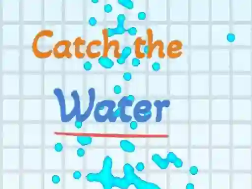 თამაში Catch the water ონლაინ