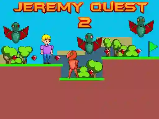 თამაში Jeremy Quest 2 ონლაინ