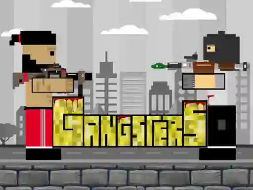 თამაში Gangsters ონლაინ