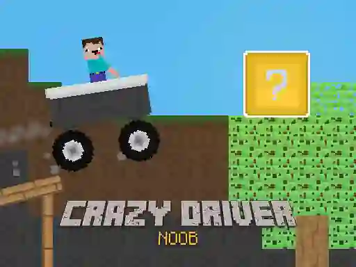 თამაში Crazy Driver Noob ონლაინ