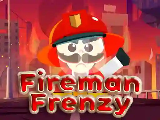 თამაში Fireman Frenzy ონლაინ