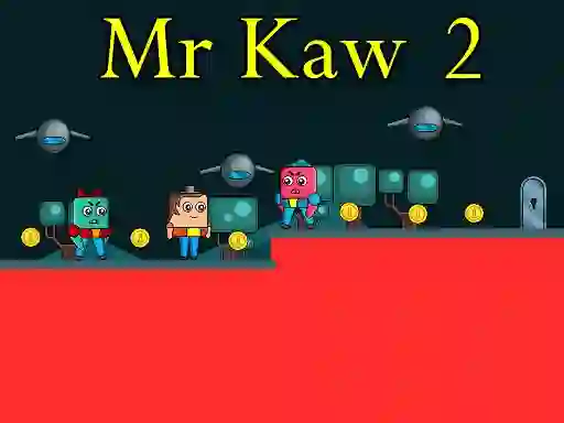 თამაში Mr Kaw 2 ონლაინ