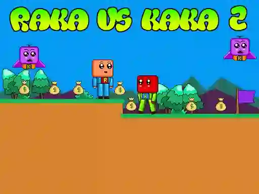 თამაში Raka vs Kaka 2 ონლაინ