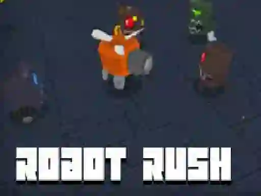 თამაში Robot Rush ონლაინ