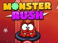 თამაში Monster Rush ონლაინ