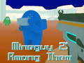 თამაში MineGuy 2: მათ შორის  ონლაინ
