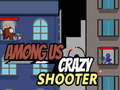 თამაში ჩვენს შორის Crazy Shooter  ონლაინ