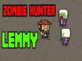თამაში ონლაინ თამაში Zombie Hunter Lemmy  ონლაინ