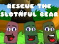 თამაში ონლაინ თამაში Rescue The Slothful Bear  ონლაინ