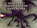 თამაში Minecraft Ender Dragon Adventure ონლაინ