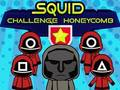 თამაში Squid Challenge Honeycomb ონლაინ