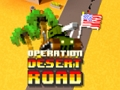 თამაში ოპერაცია Desert Road  ონლაინ