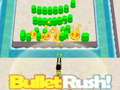 თამაში ონლაინ თამაში Bullet Rush  ონლაინ