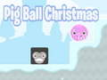 თამაში Pig Ball შობა  ონლაინ