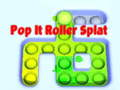 თამაში Pop It Roller Splat ონლაინ