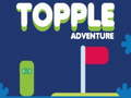 თამაში ჩამოტვირთვა თამაში Tople Adventure  ონლაინ