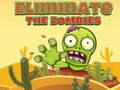 თამაში აღმოფხვრა Zombies  ონლაინ