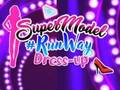 თამაში სუპერმოდელი Runway Dress Up  ონლაინ
