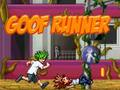 თამაში Goof Runner ონლაინ