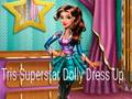 თამაში Tris Superstar Dolly Dress Up ონლაინ