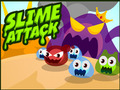 თამაში Slime თავდასხმა ონლაინ