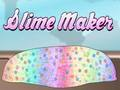 თამაში Slime Maker ონლაინ