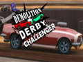 თამაში დანგრევა Derby Challenger  ონლაინ