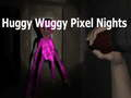 თამაში Huggy Wuggy Pixel Nights ონლაინ
