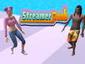 თამაში Streamer Rush ონლაინ