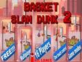 თამაში კალათის სლემი Dunk 2 ონლაინ