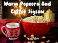 თამაში თბილი პოპკორნი და ყავა Jigsaw  ონლაინ