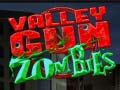თამაში ონლაინ თამაში Valley Gun Zombies  ონლაინ