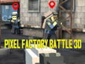 თამაში Pixel Factory Battle 3D ონლაინ