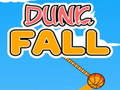 თამაში Dunk Fall ონლაინ