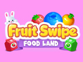 თამაში Fruit Swipe FOOD LAND  ონლაინ