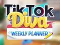 თამაში TikTok Diva ყოველკვირეული დამგეგმავი  ონლაინ
