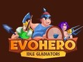 თამაში EvoHero: უსაქმური გლადიატორები  ონლაინ