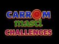 თამაში Carrom Masti გამოწვევები  ონლაინ
